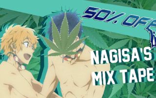 50% OFF: Nagisa's Mixtape 50% OFF: Nagisa's Mixtape