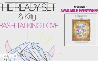 The Ready Set - Trash Talking Love (feat. Kitty) [audio] ft. Kitty