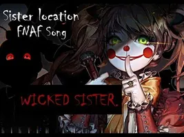 •「Nightcore」→ Wicked Sister (Lyrics)【FNAF Song】 •「Nightcore」→ Wicked Sister (Lyrics)【FNAF Song】