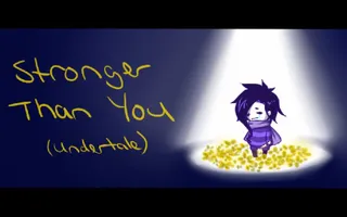 【ateotu】Stronger Than You (Undertale Response Parody) 【ateotu】Stronger Than You (Undertale Response Parody)