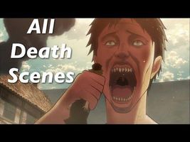 All Death Scenes - Attack on Titan (Shingeki no Kyojin) All Death Scenes - Attack on Titan (Shingeki no Kyojin)