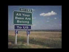 All Your Base Are Belong To Us (Original) All Your Base Are Belong To Us (Original)