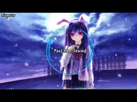 Nightcore - Feel The Sound