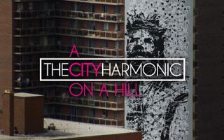 The City Harmonic - A City On A Hill (Official Music Video) The City Harmonic - A City On A Hill (Official Music Video)