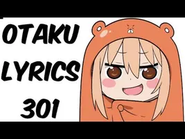 Otaku Lyrics 301