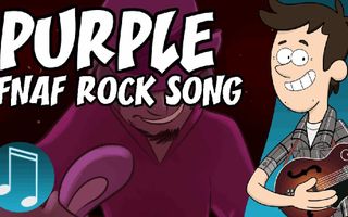 "Purple" - Five Nights at Freddy's Rock Song by MandoPony "Purple" - Five Nights at Freddy's Rock Song by MandoPony