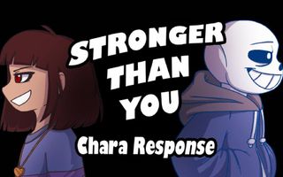 Stronger Than You - Chara Response (Undertale Animation) Stronger Than You - Chara Response (Undertale Animation)