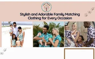 Stylish and Adorable Family Matching Clothing for Every Occasion.pdf Stylish and Adorable Family Matching Clothing for Every Occasion.pdf