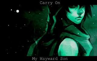 CARRY ON MY WAYWARD SON CARRY ON MY WAYWARD SON