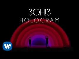 3OH!3: HOLOGRAM (Audio) 3OH!3: HOLOGRAM (Audio)