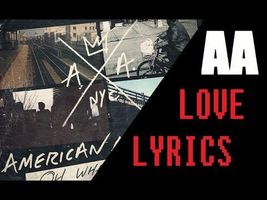 American Authors - Love - Lyrics American Authors - Love - Lyrics