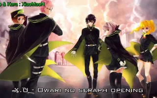 X.U - Owari no seraph opening (full) (lyrics + kara)