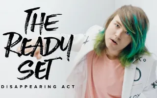 The Ready Set - Disappearing Act (Official Music Video) The Ready Set - Disappearing Act (Official Music Video)
