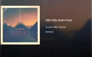 Olly Olly Oxen Free Olly Olly Oxen Free