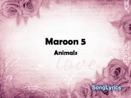 Maroon 5 Animals (lyrics on Screen) Maroon 5 Animals (lyrics on Screen)
