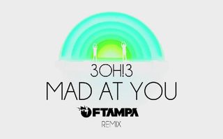 3OH!3: MAD AT YOU (FTAMPA Remix) 3OH!3: MAD AT YOU (FTAMPA Remix)