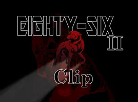 Eighty-Six Part 2 Clip: The Higher Ups