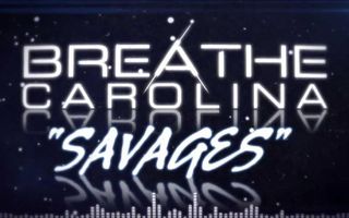 Breathe Carolina - "Savages" (Lyric Video) Breathe Carolina - "Savages" (Lyric Video)