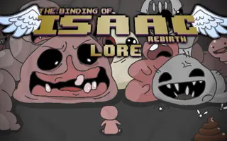LORE - The Binding of Isaac: Rebirth - Lore in a minute! - Edmund McMillen LORE - The Binding of Isaac: Rebirth - Lore in a minute! - Edmund McMillen