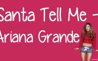 Santa Tell Me (With Lyrics) - Ariana Grande