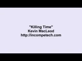 Kevin MacLeod ~ Killing Time
