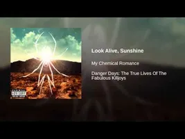 Look Alive, Sunshine Look Alive, Sunshine