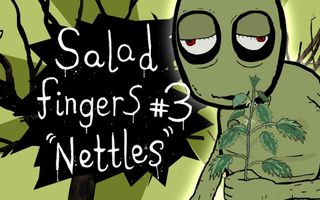 Salad Fingers 3: Nettles Salad Fingers 3: Nettles