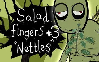 Salad Fingers 3: Nettles