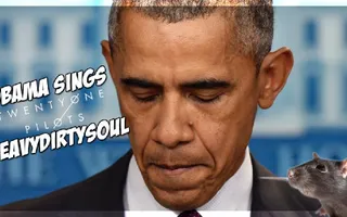 OBAMA SINGS HEAVYDIRTYSOUL - TWENTY ONE PILOTS OBAMA SINGS HEAVYDIRTYSOUL - TWENTY ONE PILOTS