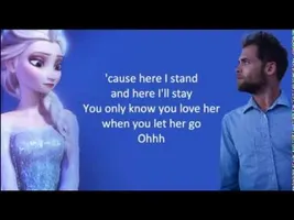 Let It Go/Let Her Go mash-up by Sam Tsui - LYRICS Let It Go/Let Her Go mash-up by Sam Tsui - LYRICS