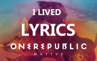 One Republic - I Lived - Lyrics Video (Native Album) [HD][HQ]