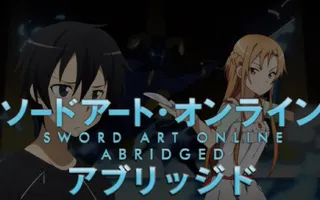SAO Abridged Parody: Episode 08 SAO Abridged Parody: Episode 08
