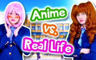 Anime vs. Real Life - Romance (Part 1) Anime vs. Real Life - Romance (Part 1)