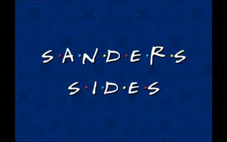 S.A.N.D.E.R.S S.I.D.E.S || friends opening S.A.N.D.E.R.S S.I.D.E.S || friends opening