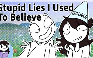 Stupid Lies I Believed for Way Too Long Stupid Lies I Believed for Way Too Long