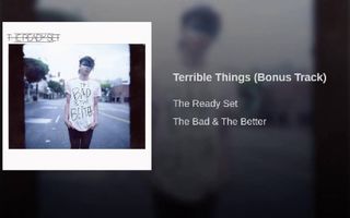 Terrible Things (Bonus Track) Terrible Things (Bonus Track)