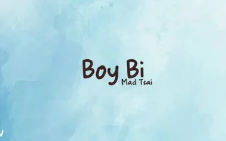 Boy Bi - Mad Tsai (lyrics) Boy Bi - Mad Tsai (lyrics)