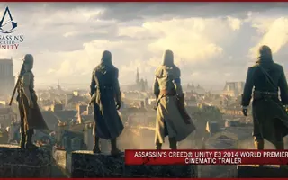 Assassin's Creed Unity E3 2014 World Premiere Cinematic Trailer [EUROPE]