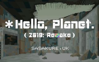 sasakure. UK - *ハロー、プラネット。(2019: Rewake) /*Hello,Planet. 2019 Rewake sasakure. UK - *ハロー、プラネット。(2019: Rewake) /*Hello,Planet. 2019 Rewake