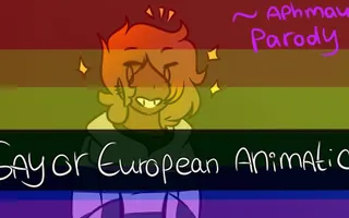 AphMau // Gay or European? (animatic) AphMau // Gay or European? (animatic)