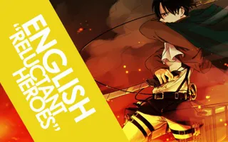 ENGLISH "Reluctant Heroes" Attack on Titan (AmaLee) ENGLISH "Reluctant Heroes" Attack on Titan (AmaLee)