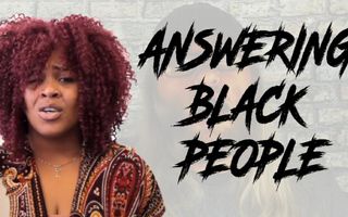 20 Answers For Black People! 20 Answers For Black People!