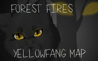 Yellowfang - Forest Fires [COMPLETED MAP]