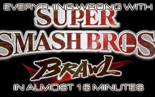 Everything Wrong With Super Smash Bros. Brawl in almost 16 minutes Everything Wrong With Super Smash Bros. Brawl in almost 16 minutes