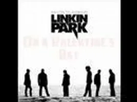 Linkin Park - Valentine's Day [With Lyrics]