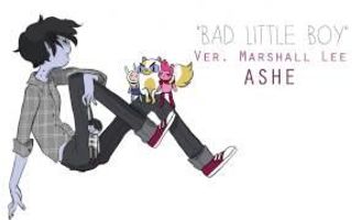 BAD LITTLE BOY Lyrics - ADVENTURE TIME BAD LITTLE BOY Lyrics - ADVENTURE TIME