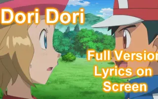 Serena~~ Dori Dori~~ Full/ Lyrics on Screen Serena~~ Dori Dori~~ Full/ Lyrics on Screen
