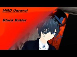 【MMD】Unravel【Black Butler】 【MMD】Unravel【Black Butler】