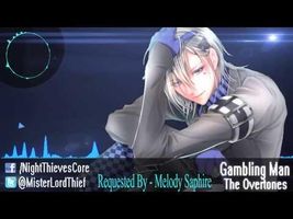 Nightcore - Gambling Man - The Overtones ♫ Nightcore - Gambling Man - The Overtones ♫