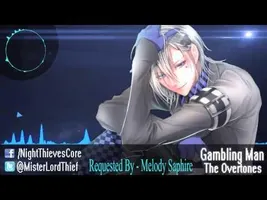 Nightcore - Gambling Man - The Overtones ♫ Nightcore - Gambling Man - The Overtones ♫